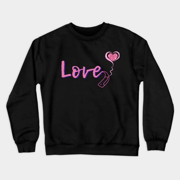 Love | Cochlear Implant Crewneck Sweatshirt by RusticWildflowers